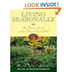 Living Seasonally: The Kitchen Garden and the Table at North Hill