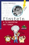 Einstein e le macchine del tempo (Lam...