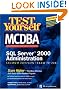 Test Yourself MCDBA SQL Server TM 2000 Administration (Exam 70-228)