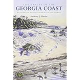 life traces of the georgia coast revealing the unseen lives of plants and animals life of the past