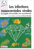 Les infections nosocomiales virales et à agents transmissibles non conventionnels