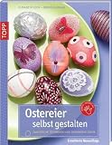 Produkt-Bild: Ostereier selbst gestalten: Zahlreiche Techniken und dekorative Ideen; erweiterte Auflage