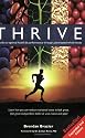Thrive: A Guide to Optimal Health & Performance Through Plant-Based Whole Foods, Expanded Second Edition