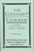 The Coumadin Cookbook: A Guide to Healthy Meals When Taking Coumadin