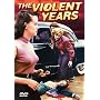 The Violent Years