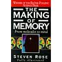 The Making of Memory: From Molecules to Mind