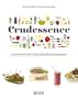 Crudessence - Plus de 180 recettes crues, croquantes et craquantes
