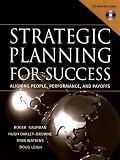 Books : Strategic Planning for Success: Aligning People, Performance and Payoffs
