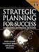 Books : Strategic Planning for Success: Aligning People, Performance and Payoffs