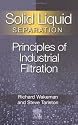Solid/ Liquid Separation: Principles of Industrial Filtration