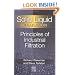 Solid/ Liquid Separation: Principles of Industrial Filtration