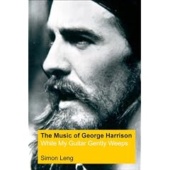 The Music of George Harrison: While My Guitar Gently Weeps