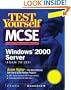Test Yourself MCSE Windows 2000 Server (Exam 70-215)