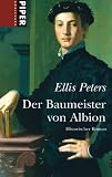 Der Baumeister von Albion: Historischer Roman
