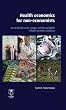 Health Economics for Non-Economists: An Introduction to the Concepts, Methods and Pitfalls of Health Economic Evaluations