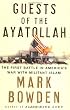 Guests Of the Ayatollah: The First Battle in America's War With Militant Islam