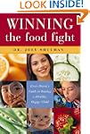 Winning the Food Fight: Every Parent'...