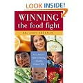 Winning the Food Fight: Every Parent's Guide to Raising a Healthy, Happy Child