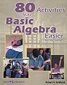 80 Activities to Make Basic Algebra Easier