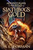 Adventurers Wanted, Book One: Slathbog's Gold