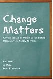 Change Matters (Critical Qualitative Research)