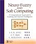 Neuro-Fuzzy and Soft Computing: A Computational Approach to Learning and Machine Intelligence (Matlab Curriculum Series)
