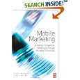 Mobile Marketing: Achieving Competitive Advantage Through... by  Alex Michael and Ben Salter