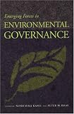 Emerging Forces in Environmental Governance