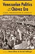 Venezuelan Politics in the Chavez Era: Class, Polarization, and Conflict