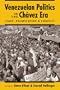 Venezuelan Politics in the Chavez Era: Class, Polarization, and Conflict