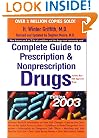 Complete Guide to Prescription and Nonprescription Drugs 2003 (Complete Guide to Presciption and Nonprescription Drugs, 2003)