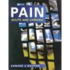 Pain: Acute and Chronic (Hodder Arnold Publication) by  Edward A. Shipton