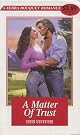 A Matter Of Trust (Zebra Bouquet Romances)