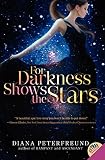 For Darkness Shows the Stars