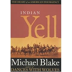 Indian Yell: The Heart of an American Insurgency