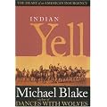 Indian Yell: The Heart of an American Insurgency