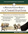 The Politically Incorrect Guide to the Constitution (Politically Incorrect Guides)