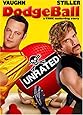 DodgeBall: A True Underdog Story (Unrated Edition)