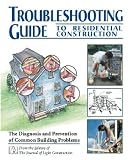 Troubleshooting Guide to Residential Construction