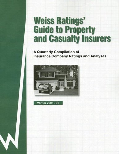 Weiss Ratings' Guide to Property and Casualty Insurers: Winter 2005-06 (Weiss Ratings' Guide to Property and Casualty Insurers)