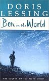 Ben, In the World : The Sequel to the Fifth Child