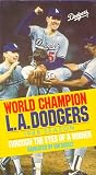 World Champion L.A. Dodgers - 1988 Season: Through the Eyes of a Winner