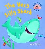 The Very Silly Shark (Peek a Boo Pop Ups)