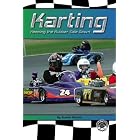 Karting: Keeping the Rubber Side Down (Cover-to-Cover Informational Books: Racing) by  Susan Sexton