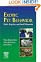 Exotic Pet Behavior: Birds, Reptiles, and Small Mammals, 1e