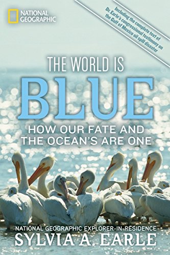 The World Is Blue: How Our Fate and the Ocean's  Are One