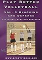Play Better Volleyball Blocking and Defense