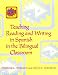 Books : Teaching Reading and Writing in Spanish in the Bilingual Classroom