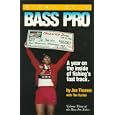 Diary of a Bass Pro: A Year on the Inside of Fishing's Fast Track by Joe Thomas and Tim Tucker