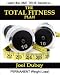 The TOTAL FITNESS Plan: The last diet and exercise book you'll ever need